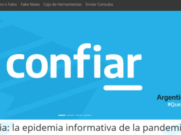 El Gobierno lanz&oacute; Confiar, una plataforma para enfrentar la informaci&oacute;n falsa sobre coronavirus