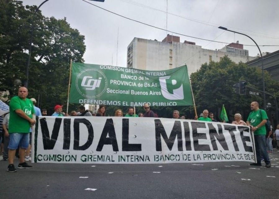 Durísima acusación de trabajadores bancarios contra Vidal, Ritondo y sus legisladores: ”Quieren destruir el Banco Provincia”